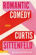 Curtis Sittenfeld - Romantic Comedy