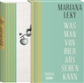 Mariana Leky - Was man von hier aus sehen kann