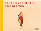 Nikolaus Heidelbach - Die kleine gute Fee und der Tod