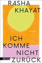 Rasha Khayat - Ich komme nicht zurück