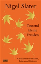 Nigel Slater - Tausend kleine Freuden