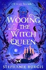 Stephanie Burgis, Burgis Stephanie - Wooing the Witch Queen