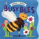 Neon Squid, Moesha Kellaway - Busy Bees (Nature Heroes)