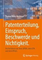 Thomas Heinz Meitinger - Patenterteilung, Einspruch, Beschwerde und Nichtigkeit.