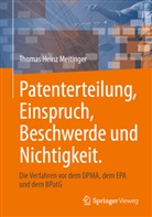 Thomas Heinz Meitinger - Patenterteilung, Einspruch, Beschwerde und Nichtigkeit.
