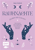 Beate Tschirch - Rauhnächte - Zauber der Zukunft