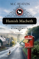 M C Beaton, M. C. Beaton - Hamish Macbeth lüftet ein Briefgeheimnis