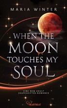 Maria Winter - When the Moon touches my Soul