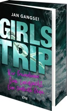 Jan Gangsei - Girls' Trip - Vier Freundinnen. Eine Luxusjacht. Eine tödliche Reise.