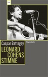 Caspar Battegay - Leonard Cohens Stimme