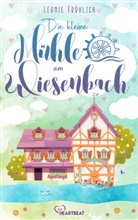 Leonie Fröhlich - Die kleine Mühle am Wiesenbach