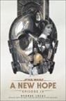 George Lucas - A New Hope: Star Wars: Episode IV
