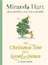 Miranda Hart, Hart Miranda, Lucy Claire Dunbar - The Christmas Tree that Loved to Dance
