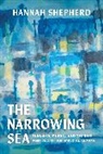 Hannah Shepherd - The Narrowing Sea