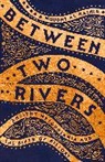 Moudhy Al-Rashid - Between Two Rivers