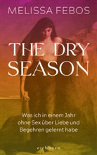 Melissa Febos - The Dry Season