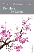 Milena Michiko Flasar, Milena Michiko Flašar - Der Hase im Mond