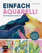 Lacey Walker - Einfach Aquarell! Dein Watercolor-Starter-Set mit Anleitungen inklusive Aquarellpapier-Block und vorgezeichneten Motiven zum Sofort-Loslegen
