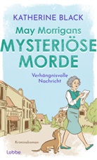 Katherine Black - May Morrigans mysteriöse Morde