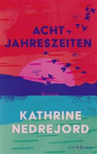 Kathrine Nedrejord - Acht Jahreszeiten