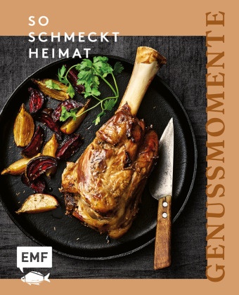 Edition Michael Fischer, Edition Michael Fischer - Genussmomente: So schmeckt Heimat - Heimisch fühlen mit Rezepten voller Erinnerung: Wohlige Gerichte von Hackbraten über Breznsalat bis hin zu Topfenbällchen und mehr!