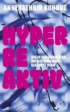 Annekathrin Kohout - Hyperreaktiv