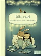 Michael Engler, Joëlle Tourlonias - Wir zwei - Geschichten zum Einkuscheln