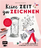 Kristina Konradi - Keine Zeit zu zeichnen