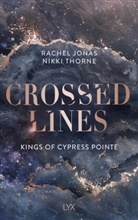 Rachel Jonas und Nikki Thorne - Kings of Cypress Pointe - Crossed Lines