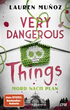 Lauren Muñoz - Very Dangerous Things - Mord nach Plan