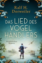 Ralf H Dorweiler, Ralf H. Dorweiler - Das Lied des Vogelhändlers