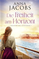 Anna Jacobs - Töchter des Südsterns - Die Freiheit am Horizont