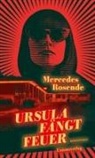 Mercedes Rosende - Ursula fängt Feuer