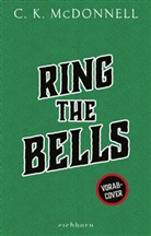 C K McDonnell, C. K. McDonnell - Ring the Bells