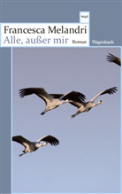 Francesca Melandri - Alle, außer mir