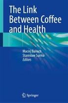 Maciej Banach, Surma, Stanislaw Surma, Stanisław Surma - The Link Between Coffee and Health