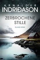 Arnaldur Indriðason - Zerbrochene Stille