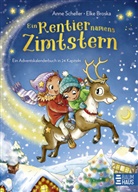 Anne Scheller, Elke Broska, Elke Broska - Ein Rentier namens Zimtstern - Ein Adventskalenderbuch in 24 Kapiteln