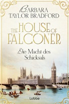 Barbara Taylor Bradford, Barbara Taylor Bradford - The House of Falconer - Die Macht des Schicksals