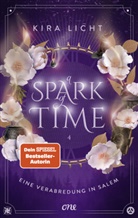 Kira Licht - A Spark of Time - Eine Verabredung in Salem