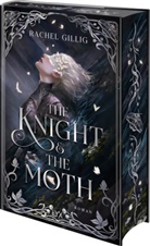 Rachel Gillig - The Knight and the Moth
