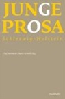 Olaf Irlenkäuser, Schmidt, Maike Schmidt - Junge Prosa Schleswig-Holstein
