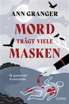 Ann Granger - Mord trägt viele Masken