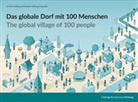 Bertelsmann Stiftung, Liz Mohn Stiftung, Liz Mohn Stiftung, Stiftung - Das globale Dorf mit 100 Menschen / The Global Village of 100 People