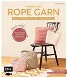 Natalie Nar - Häkeln mit Rope-Garn super easy - Das große Anleitungsbuch mit Projekten für dein Zuhause