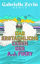 Gabrielle Zevin - Das erstaunliche Leben des A.J. Fikry
