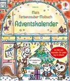 Abigail Wheatley, Emily Ritson - Mein Farbenzauber-Malbuch: Adventskalender