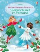 Fiona Watt, Antonia Miller - Mein Anziehpuppen-Stickerbuch: Weihnachtszeit im Feenland