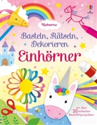Kate Nolan, Jenny Winstanley - Basteln, Rätseln, Dekorieren: Einhörner