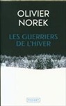 Olivier Norek - Les guerriers de l'hiver